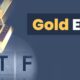 Gold ETfs