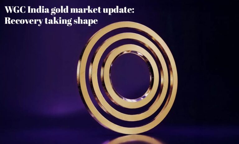 WGC India Gold Market Update: Recovery Taking Shape - JewelBuzz Magazine